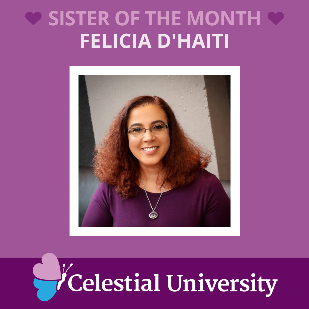 Felicia D’Haiti: Celestial University Sister of the Month