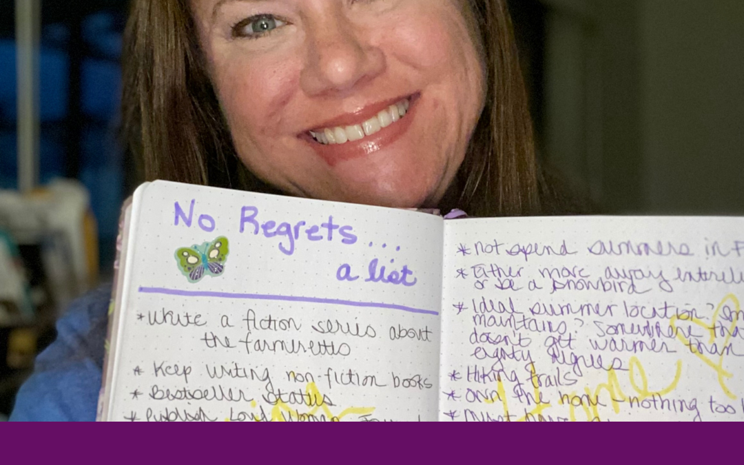 Make a no regrets list by Jill Celeste